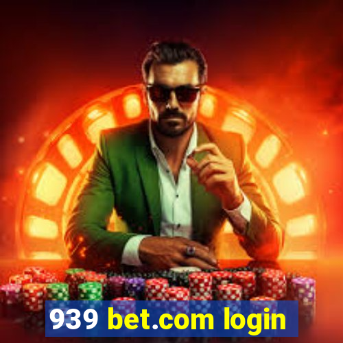 939 bet.com login